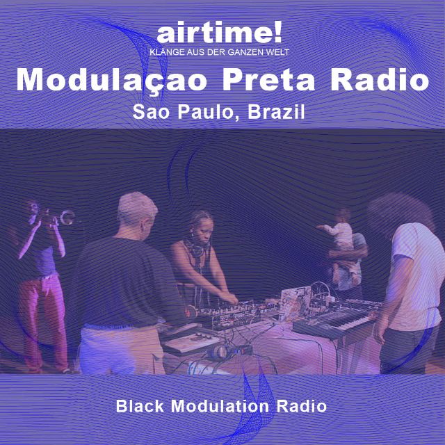 Coverbild der Sendung airtime mit Modulaçao Preta Radio aus Sao Paulo in Brasilien