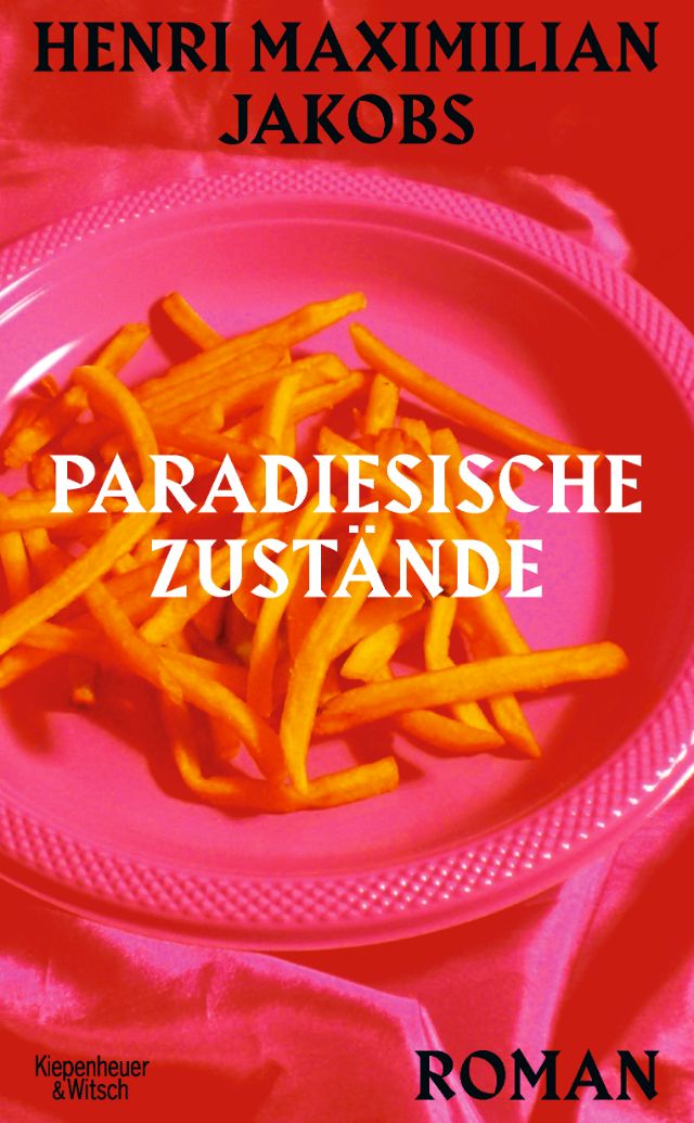 Cover von Paradiesische Zustände, Henri Maximilian Jakobs, KiWi Verlag